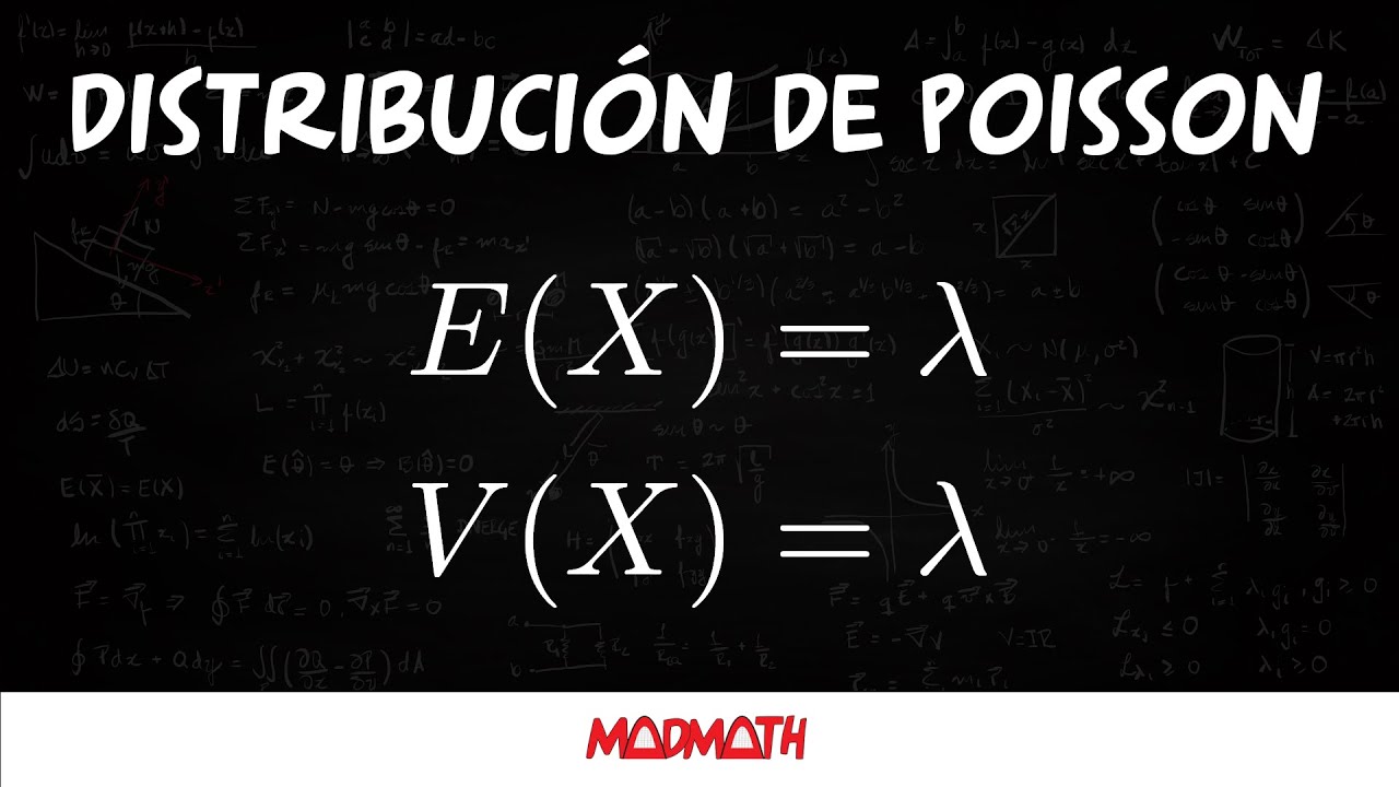 MadMath | Valor esperado y varianza distribución de Poisson