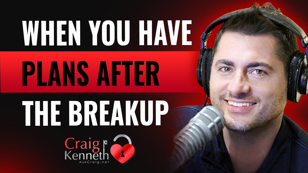 We Had Plans After The Breakup!