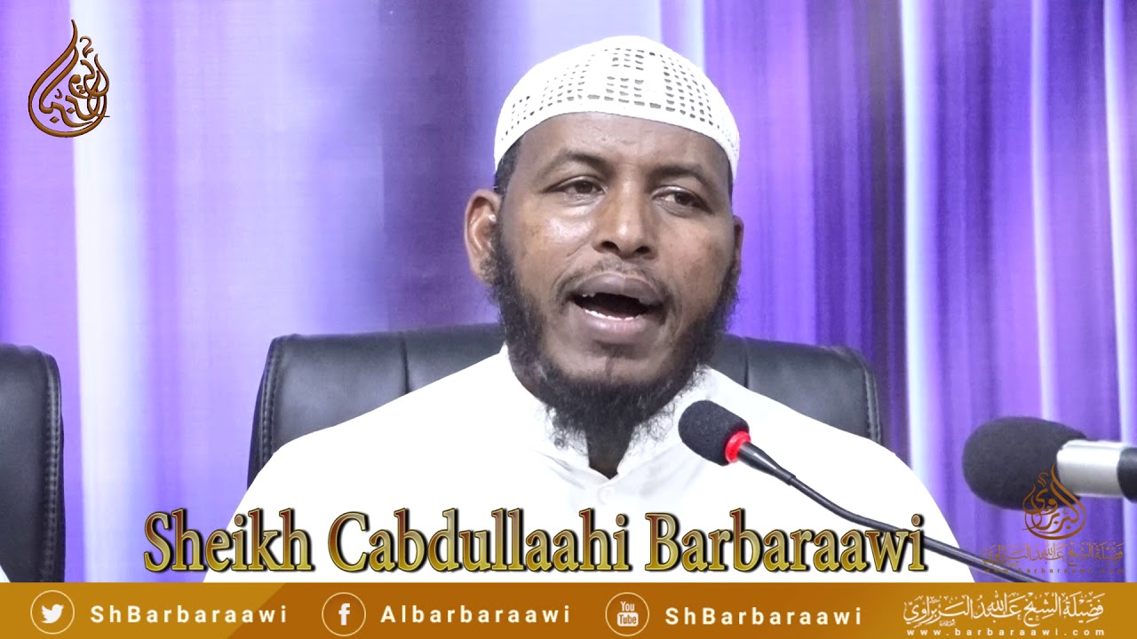 Waan Toobad Keenaa Hadana Danbigii Ayaan Ku Noqdaa ??. Sheikh Cabdullaahi Barbaraawi {حفظه الله}