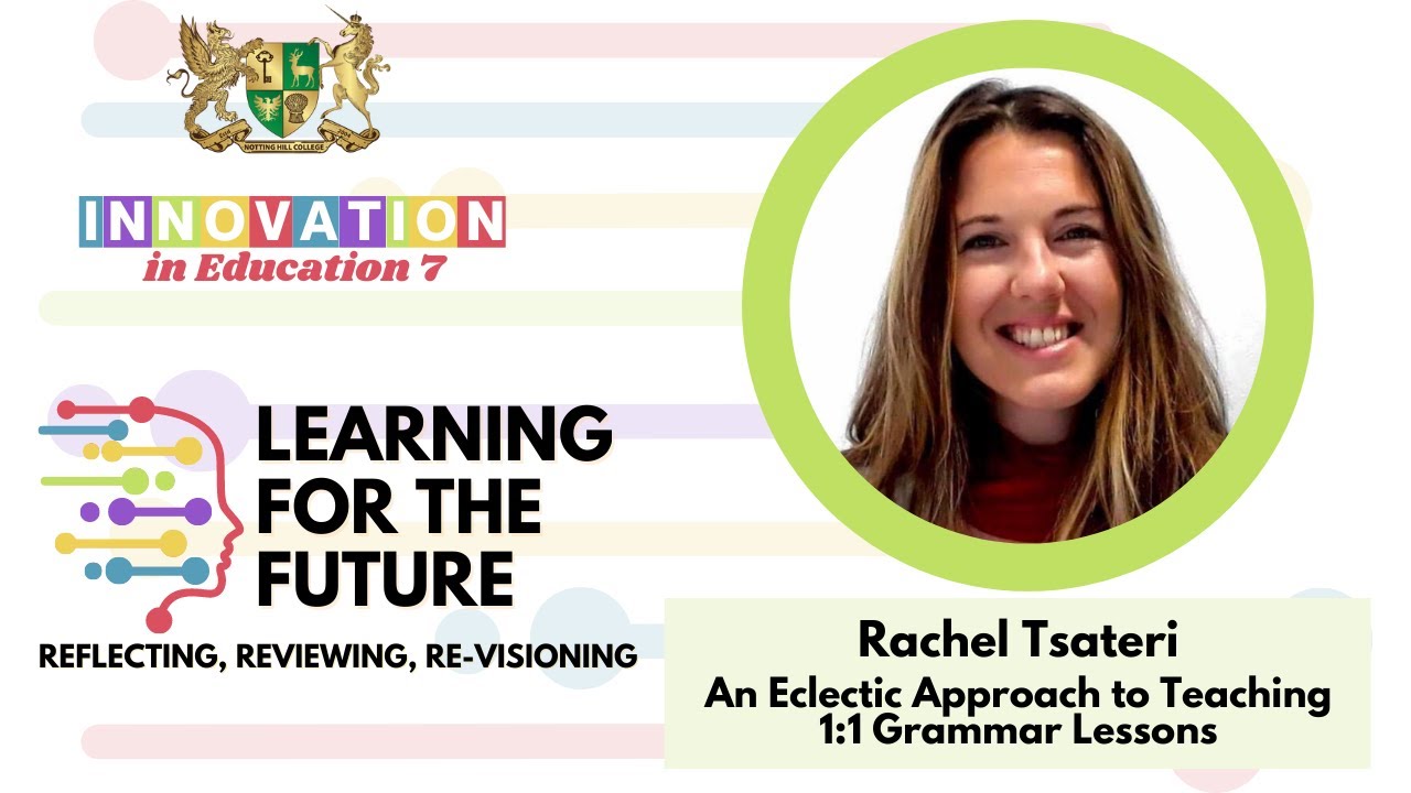 IIE 2023 | Rachel Tsateri | An Eclectic Approach to Teaching 1:1 Grammar Lessons