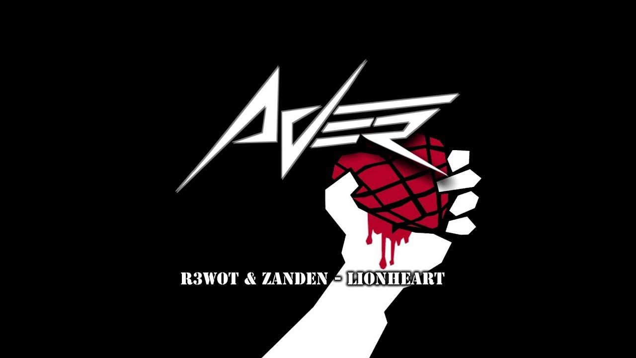 R3WOT, ZANDEN - LionHeart [AVER Friends EP Vol1]