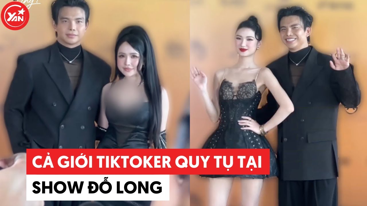 Cả giới TikToker quy tụ tại show Đỗ Long #dolong #yannews