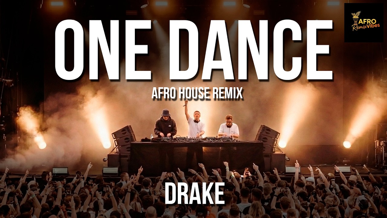 Drake - One Dance (Afro House Remix)