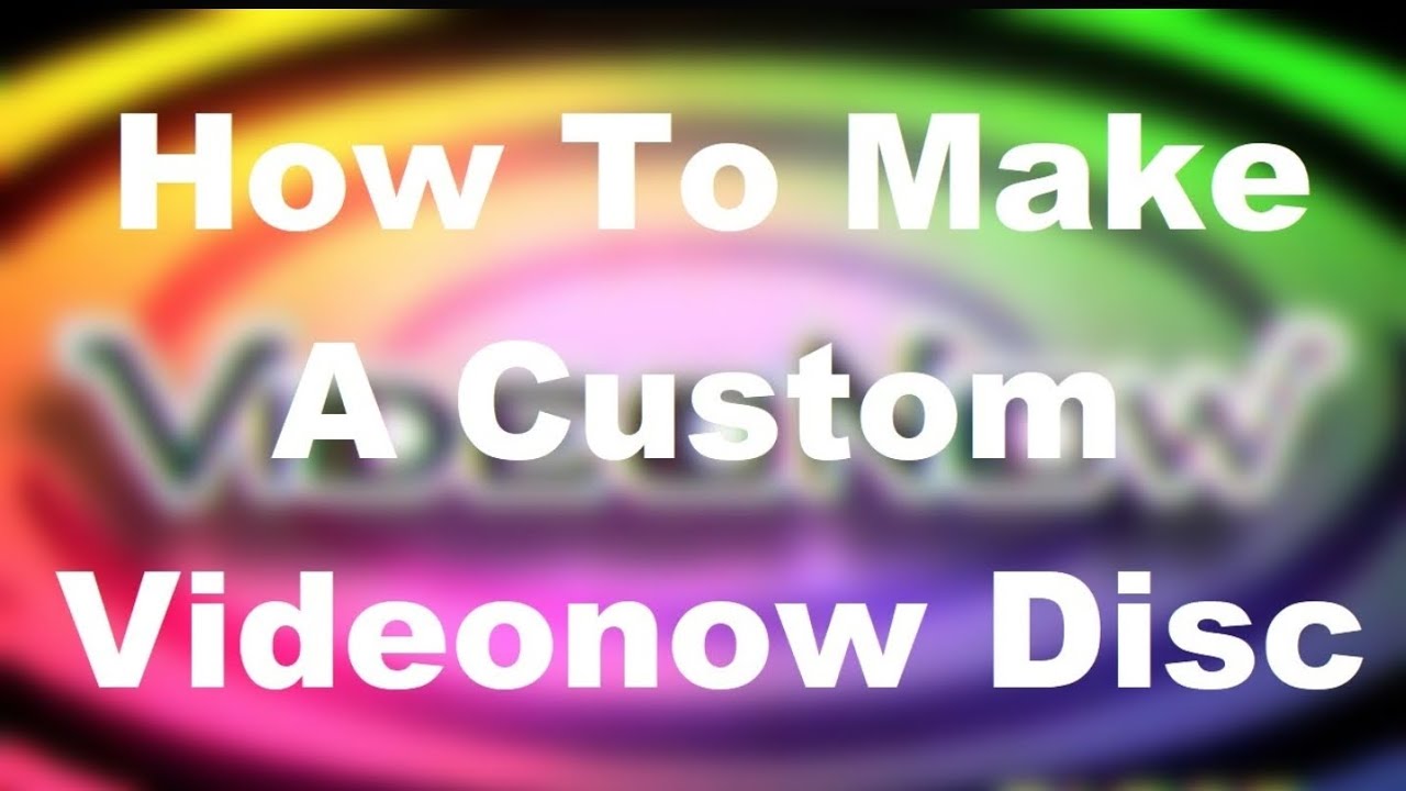 How To Cut A Custom Videonow CD!!!