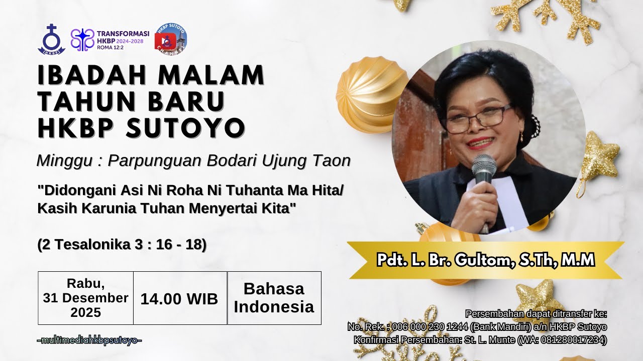 IBADAH MINGGU HKBP SUTOYO - 31 DESEMBER 2025 - 14.00 WIB - LIVE STREAMING (BAHASA INDONESIA)