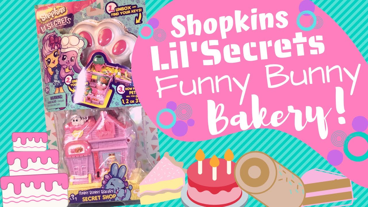 Lil Secrets Funny Bunny Bakery! ALL NEW Shopkins Secret Shops!