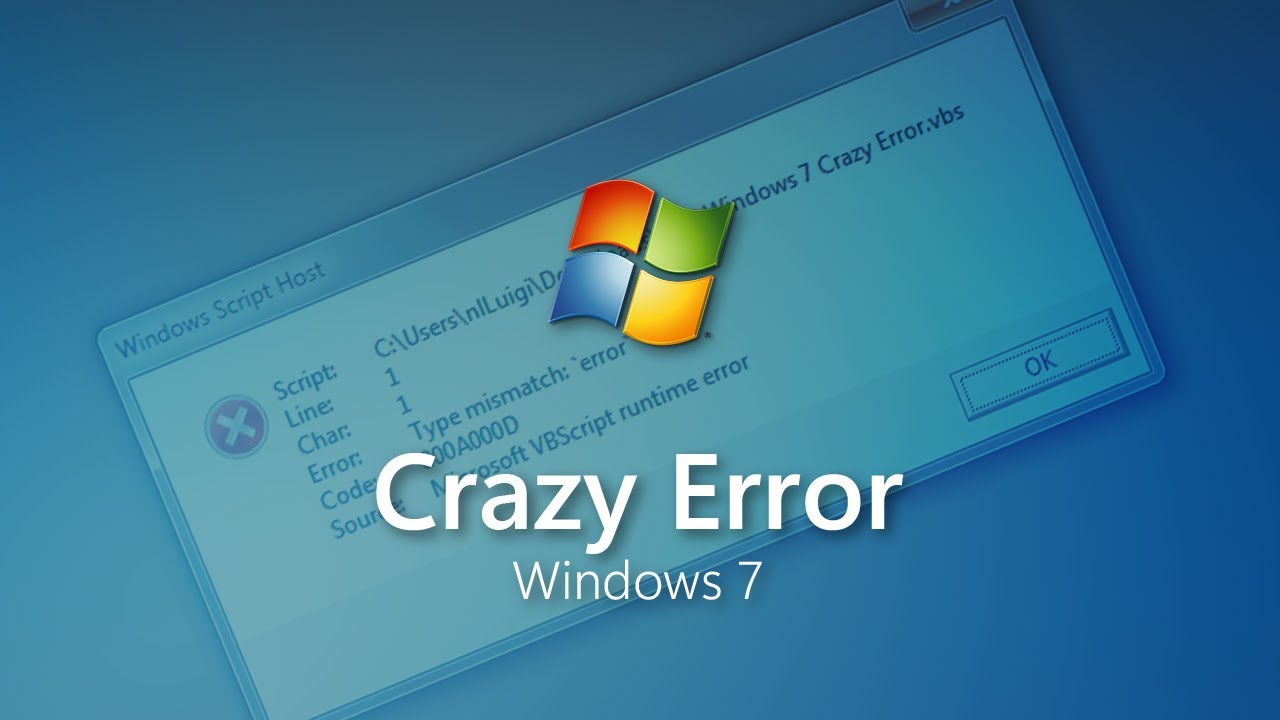Windows 7 - Crazy Error