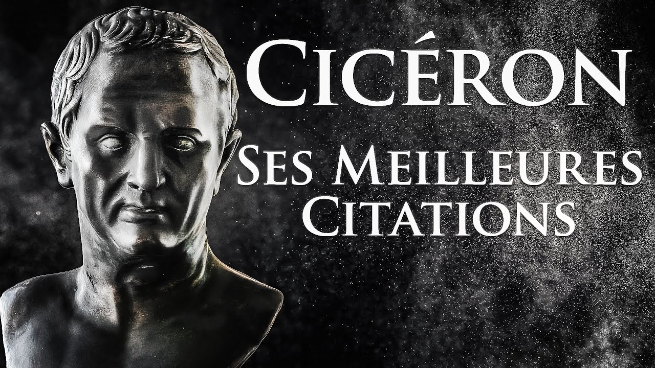 Cicéron : Le Secret De Son Eloquence | Citations