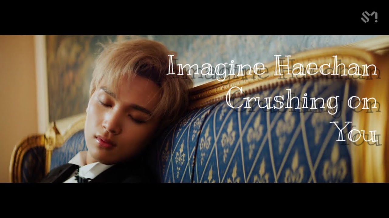 Imagine Haechan crushing on you