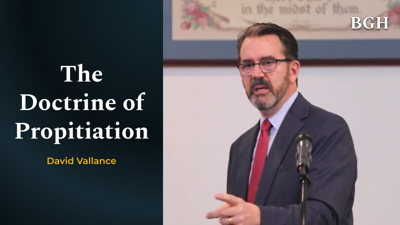 David Vallance - The Doctrine of Propitiation (Selected Scriptures)