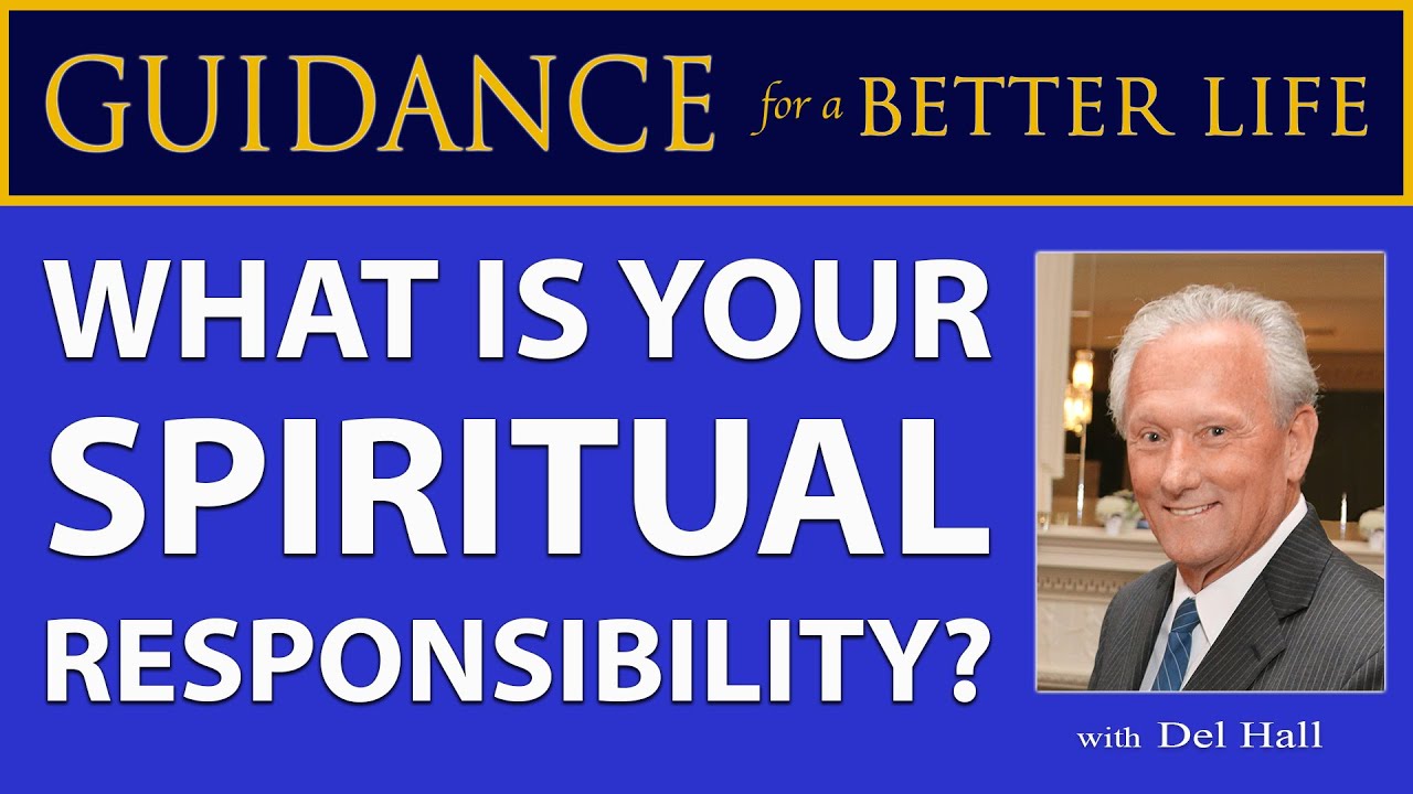 What is your Spiritual Responsibility?