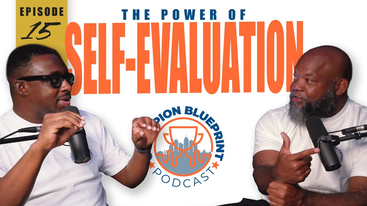 Episode 15: Finish Strong, Start Stronger: The Power of Self-Evaluation