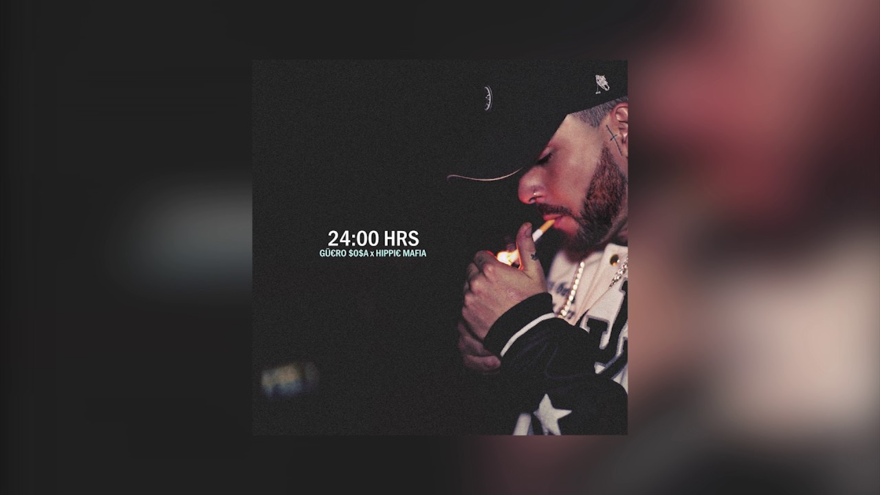 Guero Sosa - 24 Hrs (Prod. Hippie Mafia)