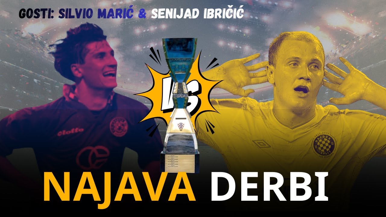 DERBI NAJAVA / Gosti: Silvio Marić & Senijad Ibričić