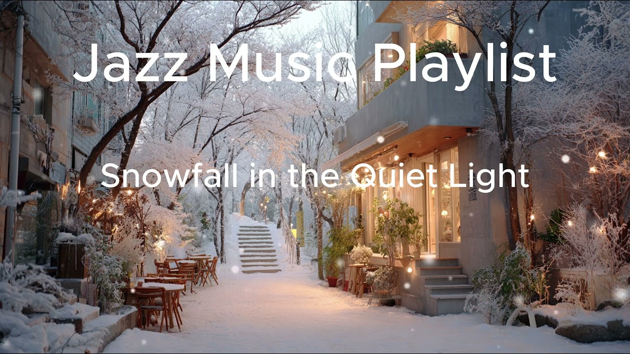 [playlist] 눈 내리는 오후, 통창 카페 창가 자리에서 듣는 플레이리스트 ❄️ | jazz music