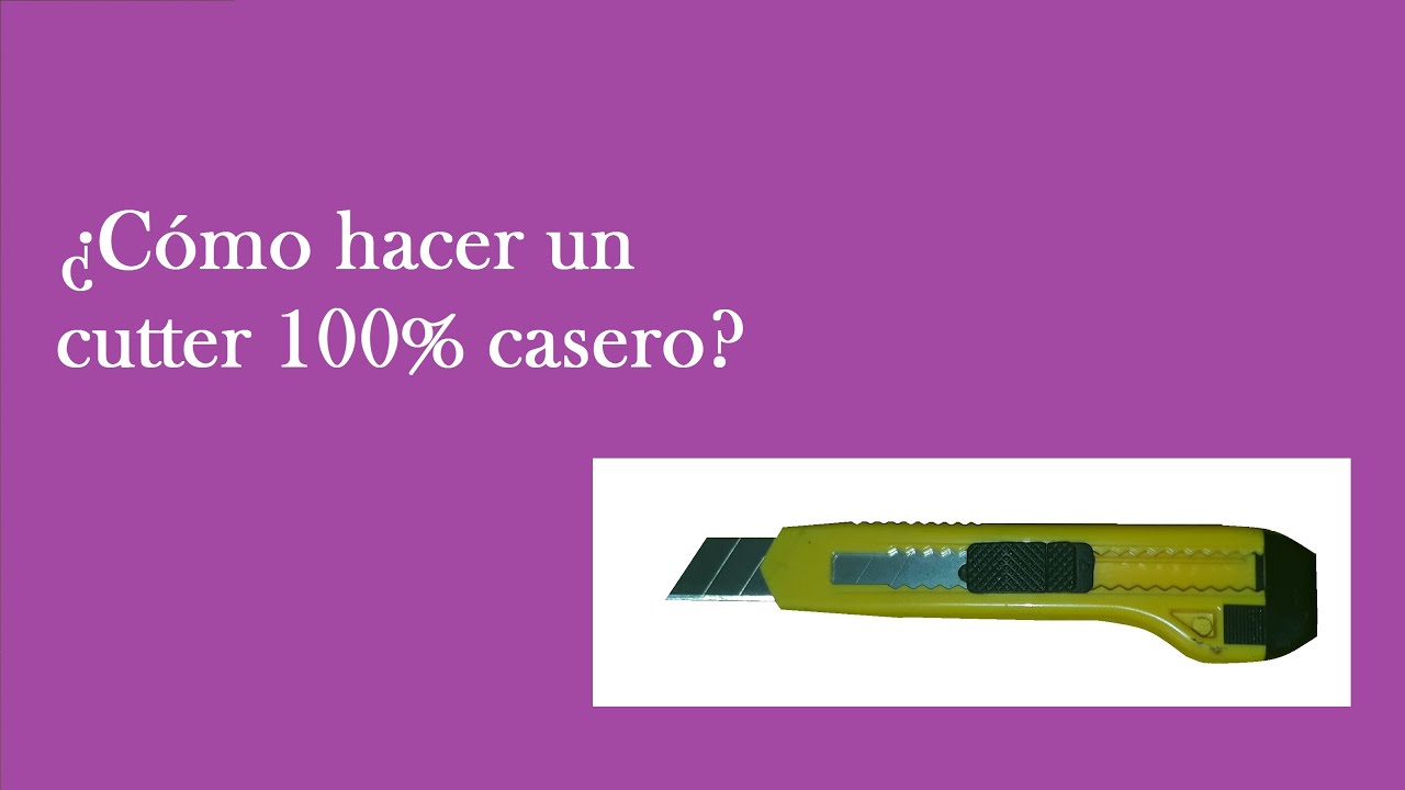 Como hacer un cutter casero :*)