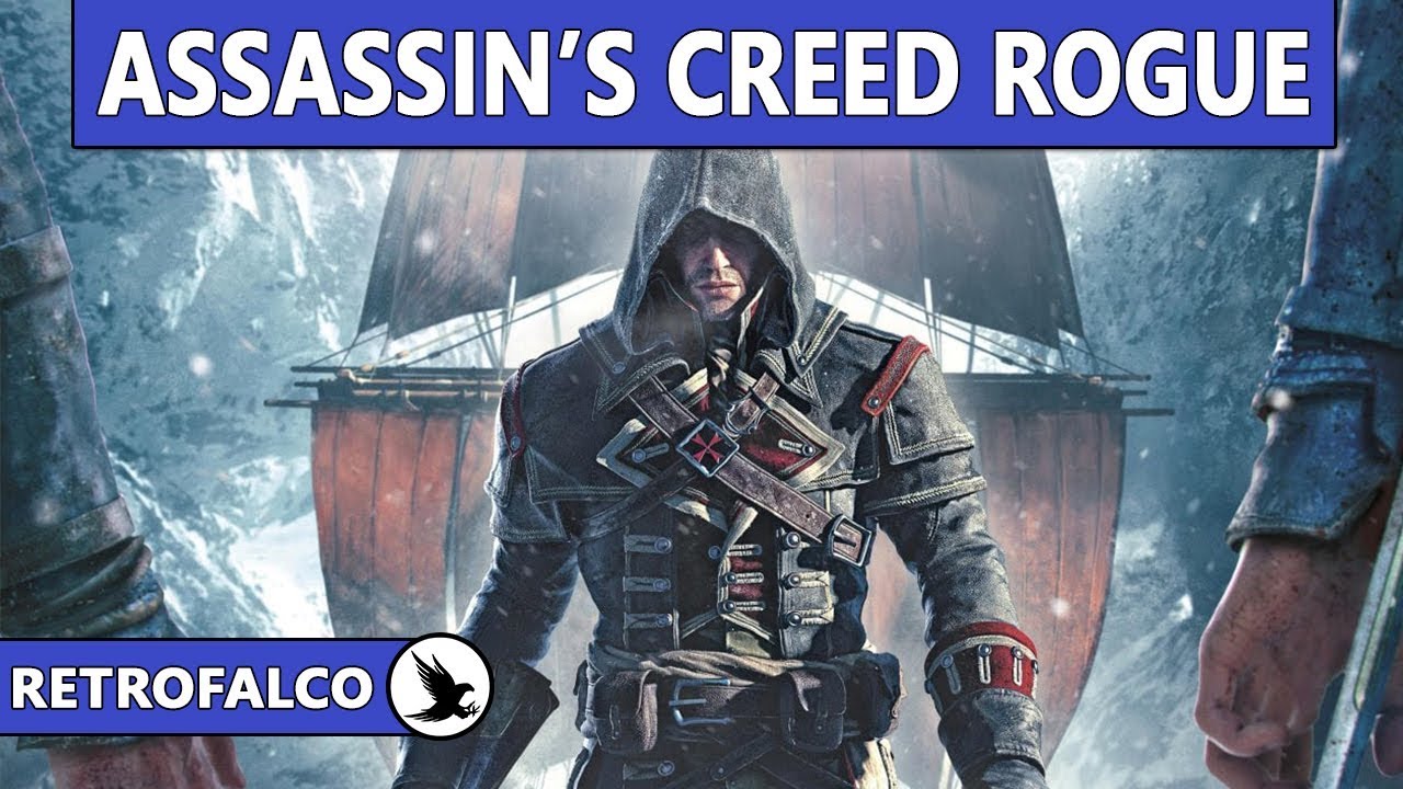 ASSASSIN'S CREED ROGUE [RetroFalco] Un piccolo capolavoro?