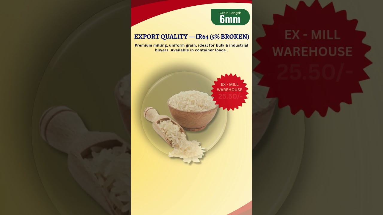 🌾 Export Quality IR64 (5% Broken) Rice | Premium Bulk Supply 🌍| Rates :- 25.50/- | 📞+91 9730292339