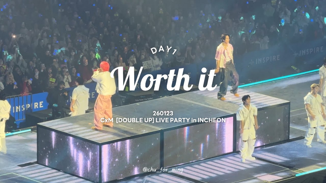 260123 (Day1) l CxM＜Worth it＞ [DOUBLE UP] LIVE PARTY in INCHEON
