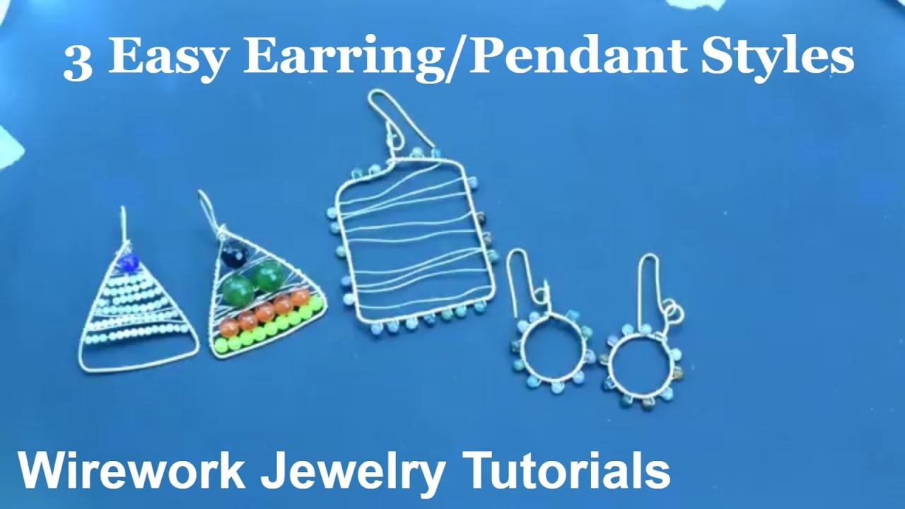 3 Easy Earring Styles | Wirework Jewelry Tutorials | Beginners Wire Wrapping