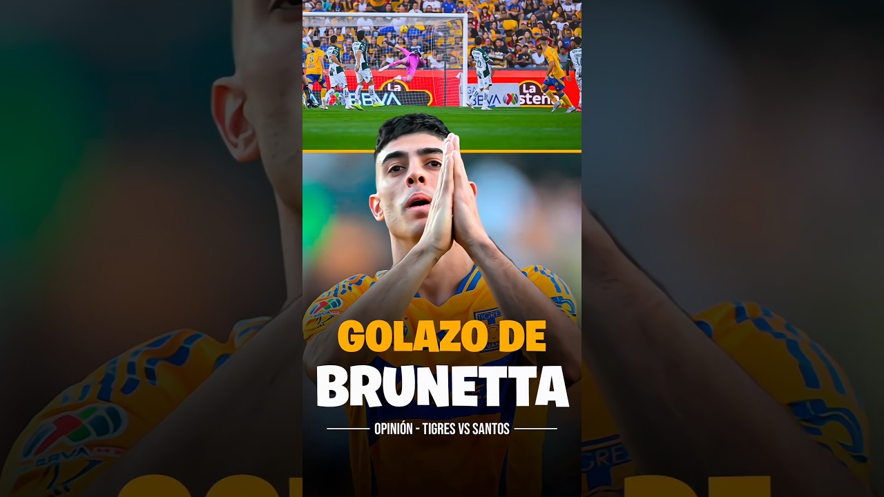 El GOLAZO de Juan Brunetta. | Tigres vs Santos