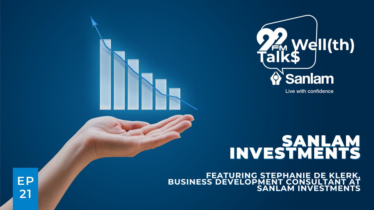 Well(th) Talk$ on Sanlam Investments