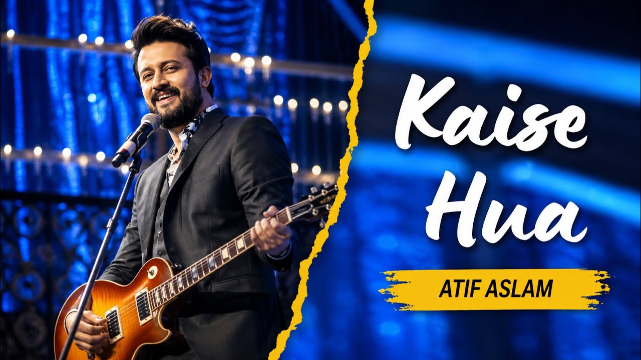 Kaise Hua - Atif Aslam | Live Performance 