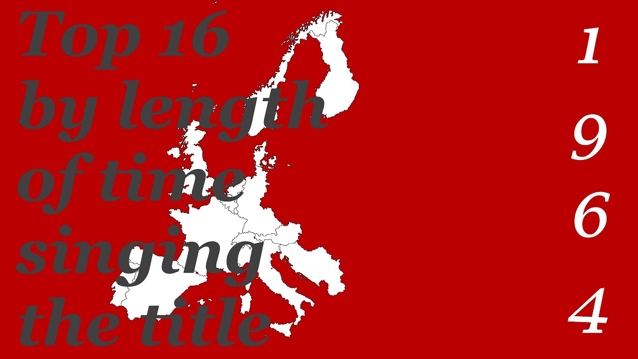 Eurovision 1964 - Top 16 by length of time singing the title