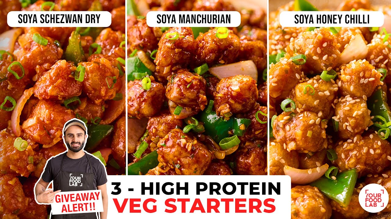 3 High-Protein VEG Starter Recipes | Soya Manchurian, Schezwan, Honey Chilli | Chef Sanjyot Keer