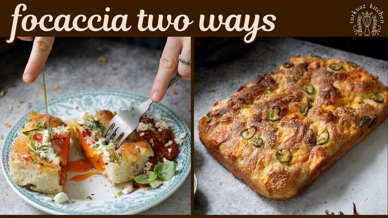 Focaccia Two Ways