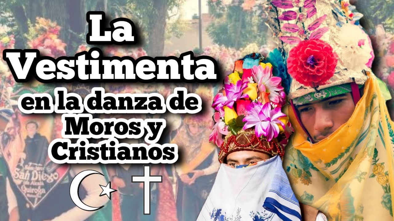 La Danza de los Moros y Cristianos // LA VESTIMENTA // Historia cultural ✝☪📚