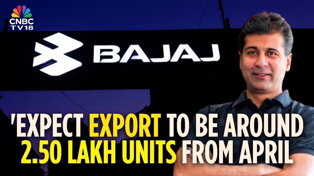 Rajiv Bajaj Exclusive | Export Has Been A Standout Vertical In Last Few Months | CNBC TV18