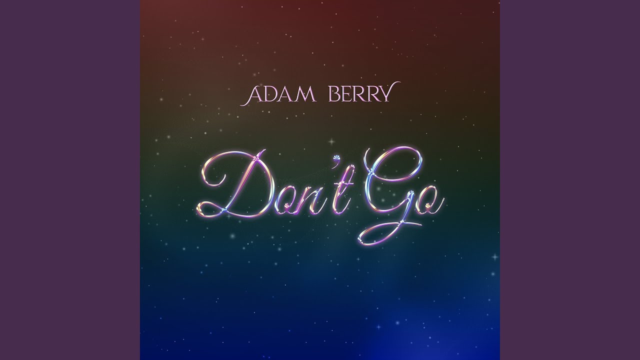 Don’t Go