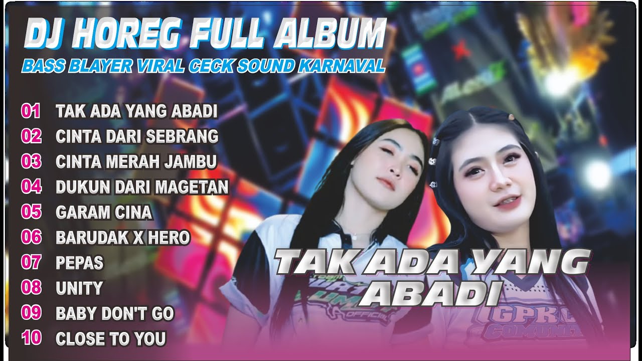 DJ TAK ADA YANG ABADI VIRAL TIKTOK FULL ALBUM CEK SOUND TERBARU!