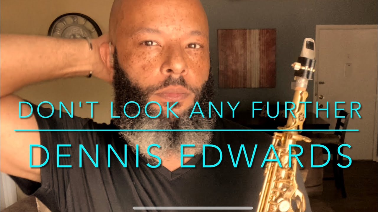 Don't Look Any Further - 