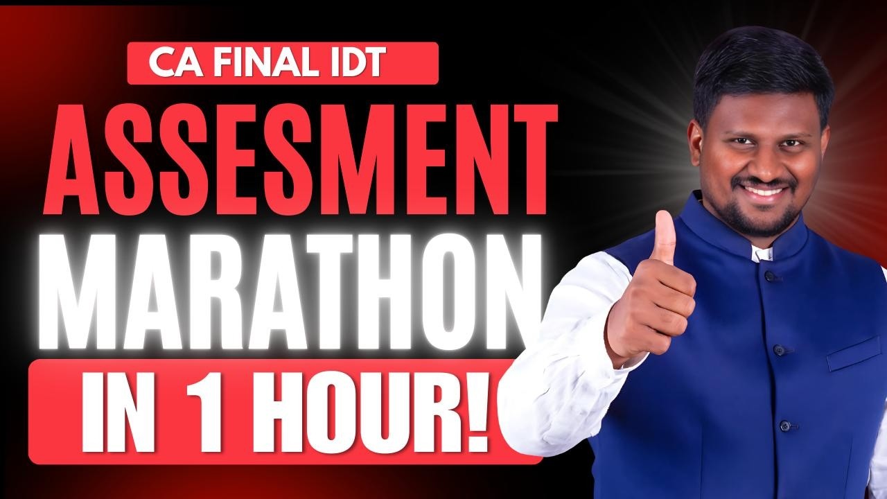 CA FINAL - INDIRECT TAX - ASSESSMENT MARATHON - MAY/ SEPT 2026 - CA ANM SIR