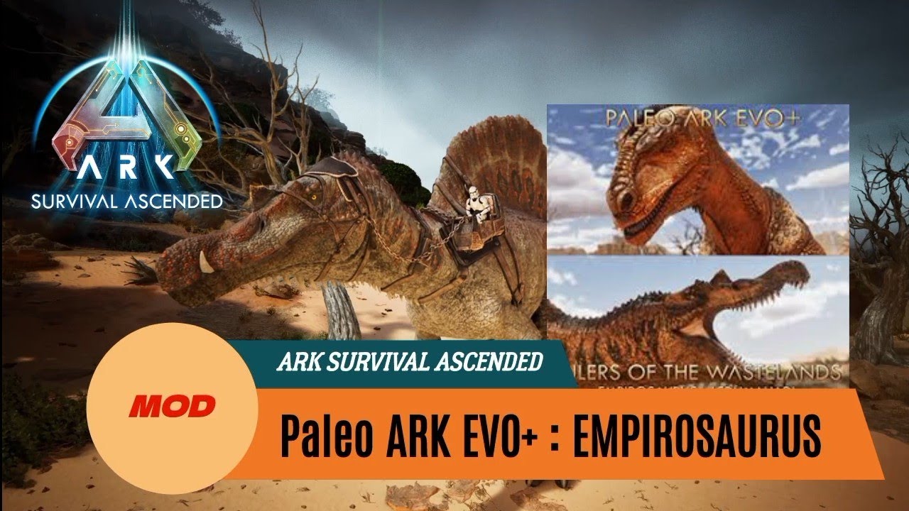 【ARK】ASA スコーチドアース編 #65「MOD : エンピロサウルス」MOD: Paleo ARK EVO+ : RULERS of the WASTELAND :  EMPIROSAURUS