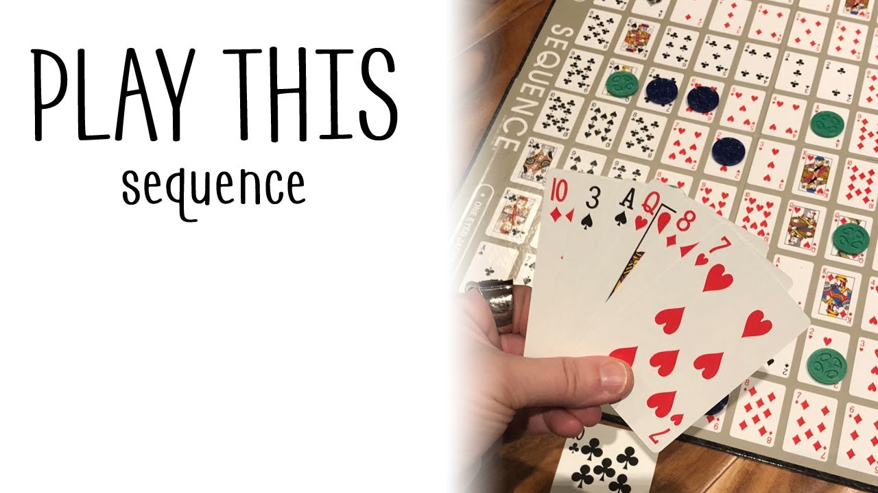 How to Play Sequence Card Game: Games for Geeks