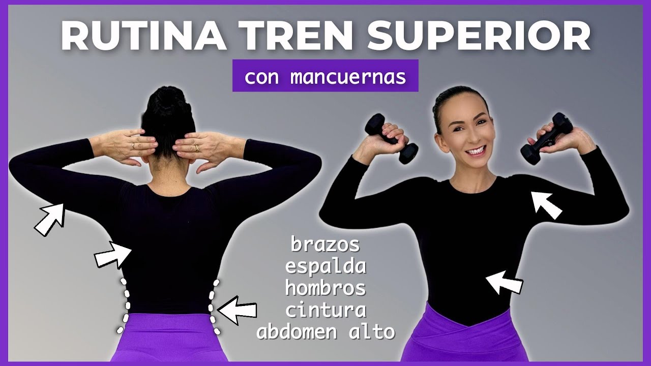 TREN SUPERIOR CON MANCUERNAS | Tonifica y elimina flacidez en espalda,  brazos, abdomen y cintura