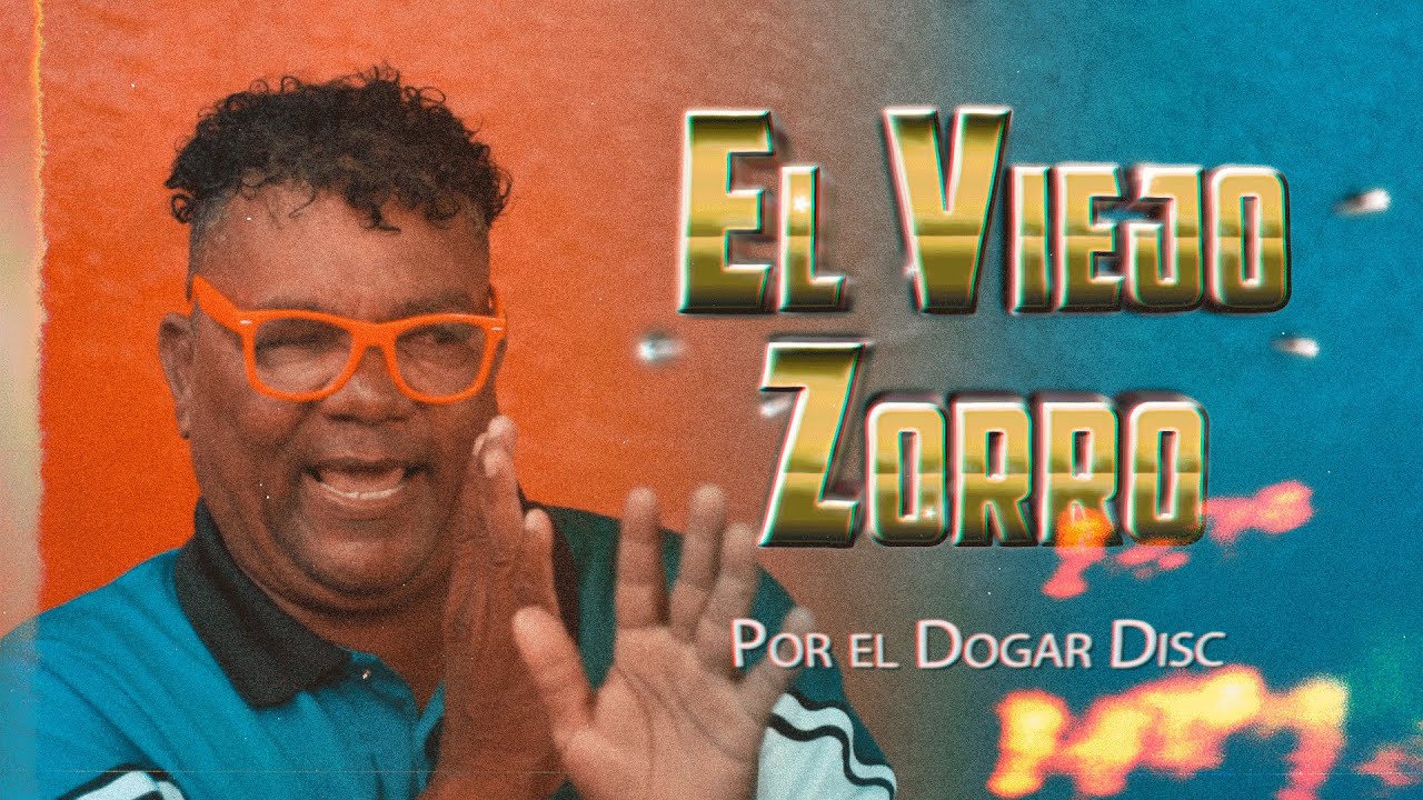 La champeta mas famosa - El viejo Zorro por el Dogar Disc - Entrevista