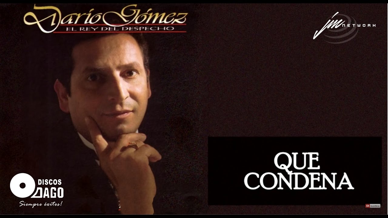 Darío Gómez - Que Condena [Audio Oficial]