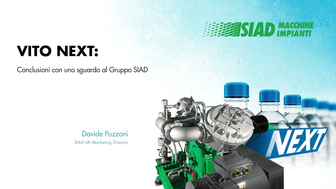 VITO NEXT: conclusioni con uno sguardo al Gruppo SIAD – parte 4