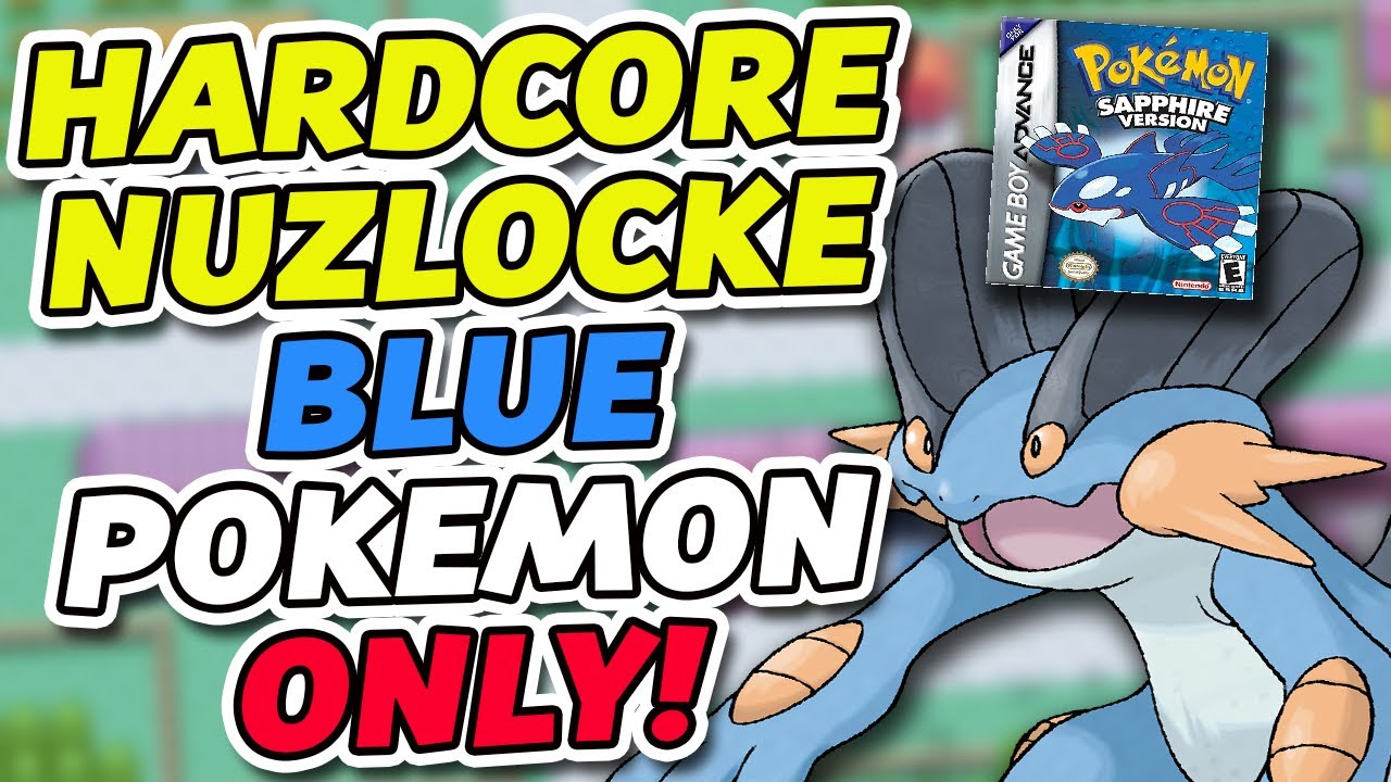 Pokemon Sapphire Hardcore Nuzlocke - Blue Pokemon ONLY! (No Items No Overlevelling)