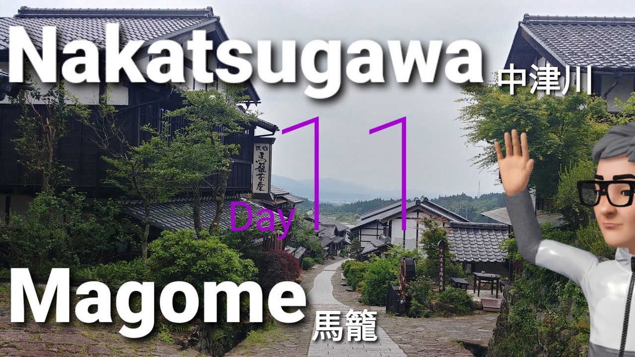 Nakatsugawa 中津川 + Magome 馬籠| Day 11/19 Solo in Japan May 2024