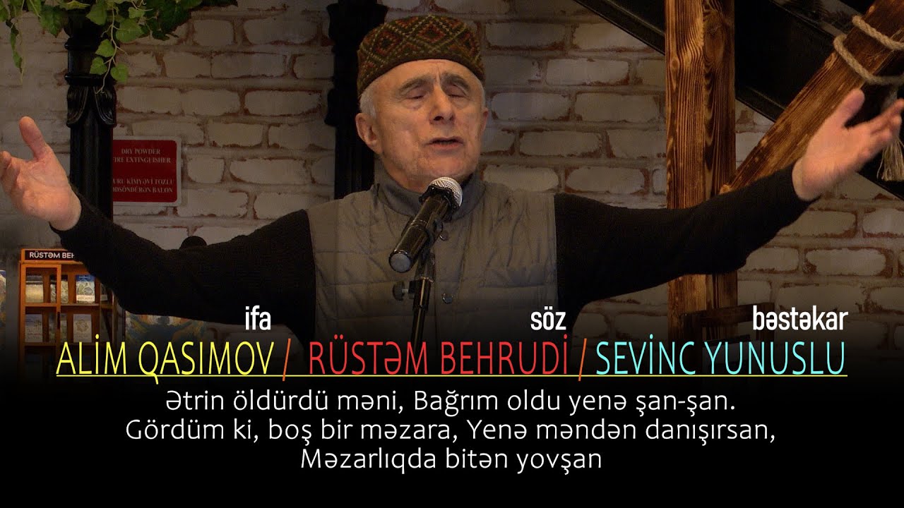 ifa ALİM QASIMOV / söz RÜSTƏM BEHRUDİ / bəstə SEVİNC YUNUSLU / MƏZARLIQDA BİTƏN YOVŞAN