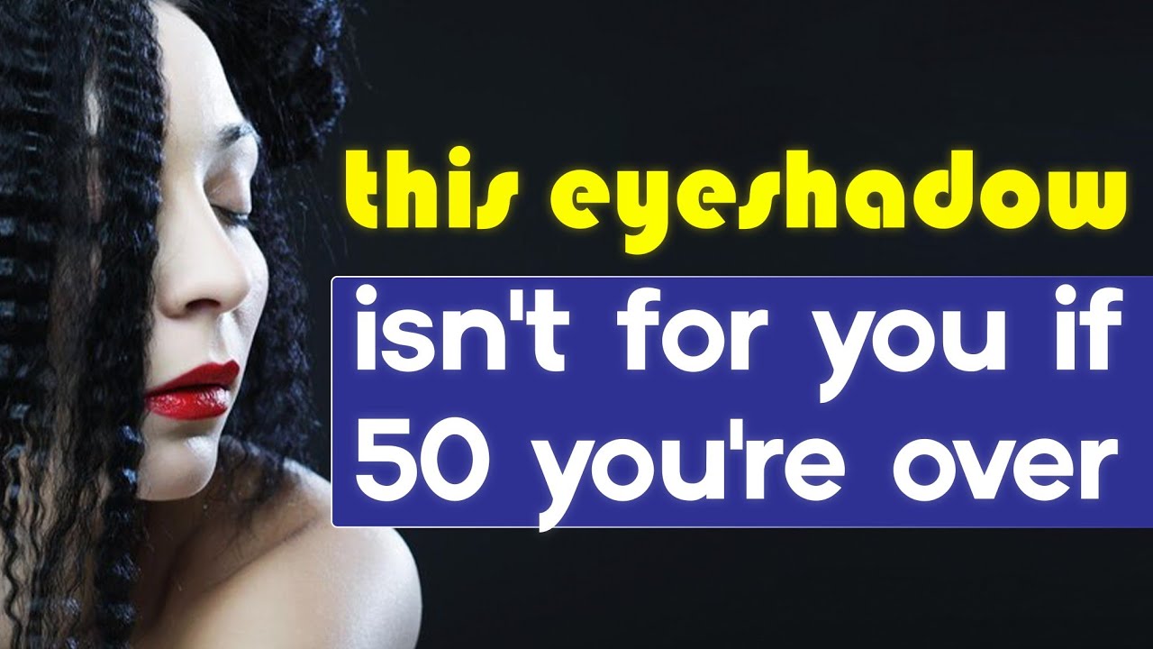 Biggest Makeup Mistakes On Mature Eyes Tutorial Over 50
