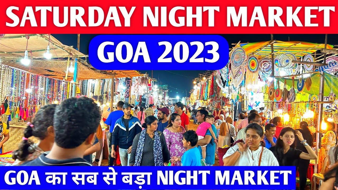 Saturday Night Market Arpora Goa 2023 | Goa का सब से बड़ा Night Market | Near Baga Beach | goa vlog