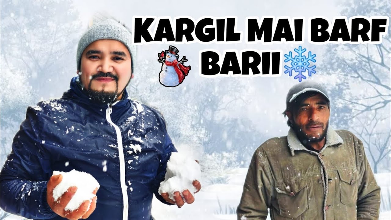 Kargil Mai Barfi Barii Ho Rahi Hai ❄️🥶|Mere bachpan ky dost se bhi mila😄|aaj ka din bhot acha hai 🤗