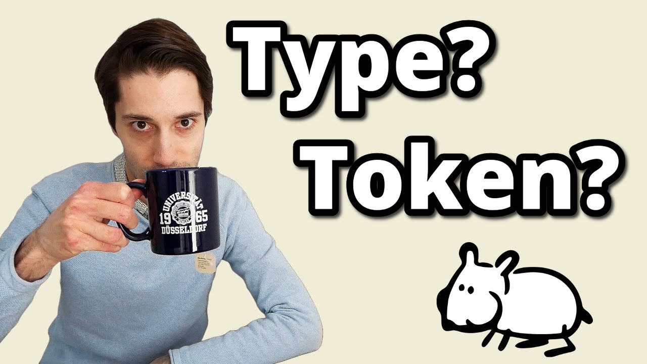 Type und Token in der Sprachwissenschaft | ganz einfach erklärt
