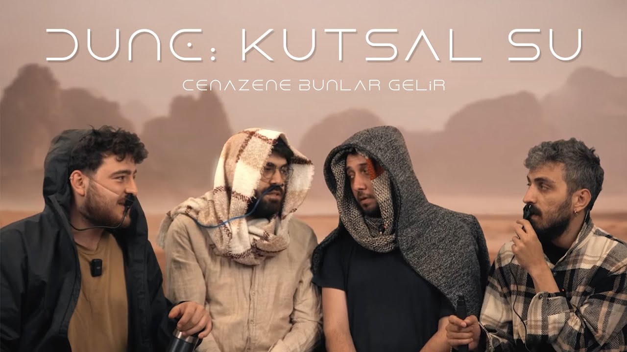 Dune: Kutsal Su | Cenazene Bunlar Gelir